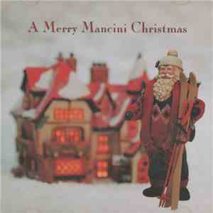 Henry Mancini, His Orchestra And Chorus - A Merry Mancini Christmas