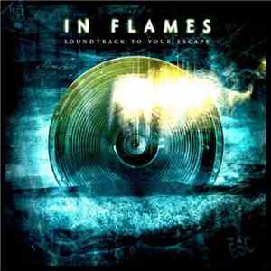 In Flames - Soundtrack To Your Escape