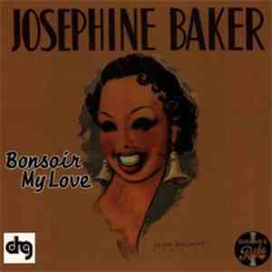 Josephine Baker - Bonsoir My Love