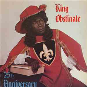 King Obstinate - 25th Anniversary