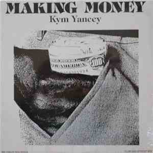 Kym Yancey - Making Money