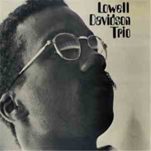 Lowell Davidson Trio - Lowell Davidson Trio
