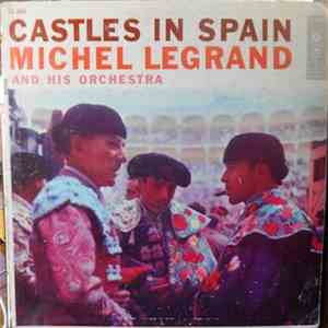 Michel Legrand And His Orchestra - Castles In Spain