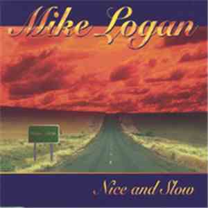 Mike Logan - Nice And Slow