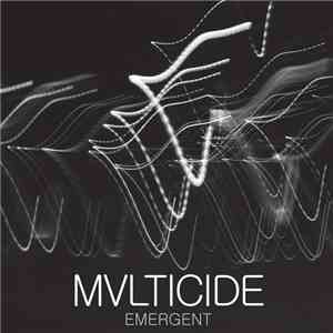 Multicide  - Emergent