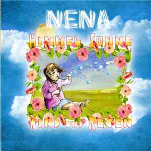 Nena - Himmel, Sonne, Wind Und Regen