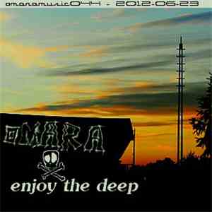 Omara - Enjoy The Deep
