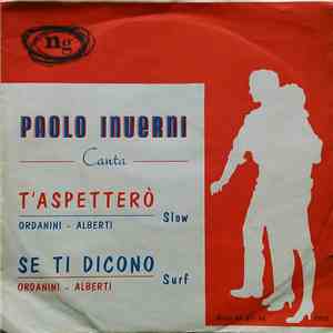Paolo Inverni - Se Ti Dicono / Ti Aspettero'