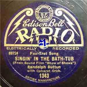 Randolph Sutton - Singin' In The Bath Tub / I've Got One Arm 'Round Mary