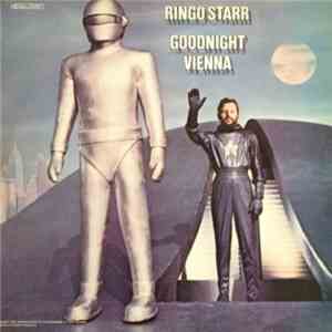Ringo Starr - Goodnight Vienna