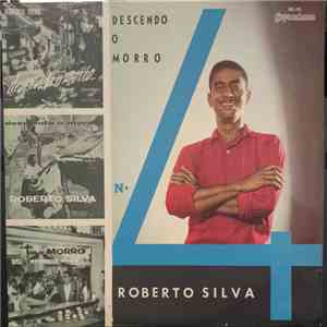 Roberto Silva - Descendo O Morro Nº 4