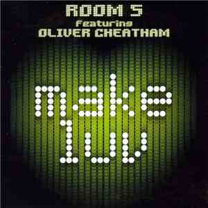Room 5 Featuring Oliver Cheatham - Make Luv