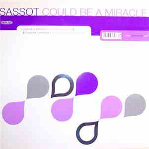 Sassot - Could Be A Miracle