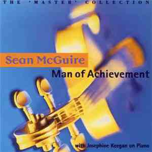 Sean McGuire With Josephine Keegan - Man Of Achievement (The 'Master' Collection)