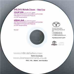 Shiloh Ft. Michelle Chivers - Vista Cruz