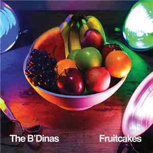 The B'Dinas - Fruitcakes