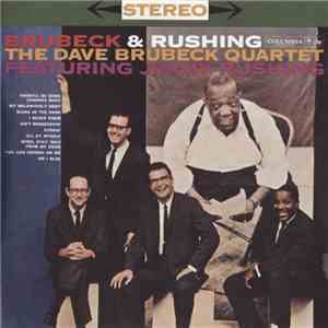 The Dave Brubeck Quartet Featuring Jimmy Rushing - Brubeck & Rushing