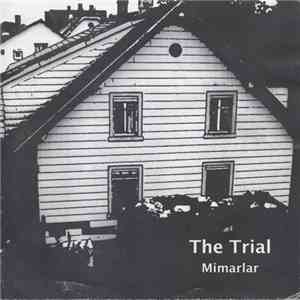 The Trial - Mimarlar