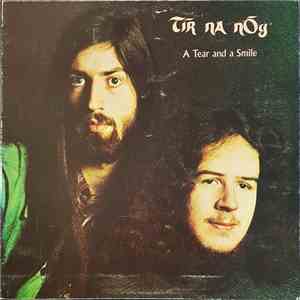 Tír na nÓg - A Tear And A Smile
