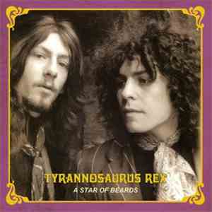 Tyrannosaurus Rex - A Star Of Beards