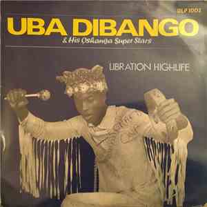 Uba Dibango & His Oshanga Super Stars - Libration Highlife