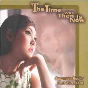 Various - The Time Was Then Is Now