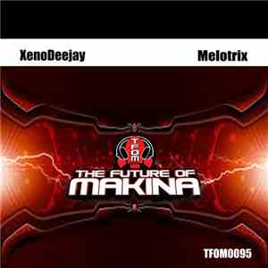 XenoDeejay - Melotrix