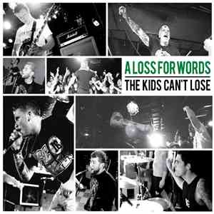 A Loss For Words - The Kids Can't Lose