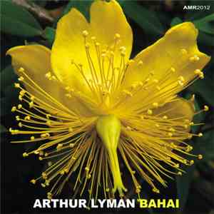 Arthur Lyman - Bahai