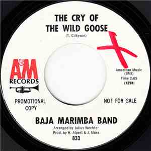 Baja Marimba Band - The Cry Of The Wild Goose / Spanish Moss