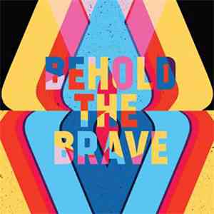 Behold The Brave - Behold The Brave