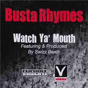 Busta Rhymes - Watch Ya' Mouth