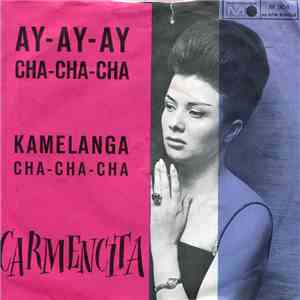 Carmencita - Ay-Ay-Ay Cha-Cha-Cha