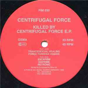 Centrifugal Force - Killed By Centrifugal Force E.P.