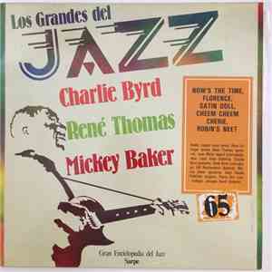 Charlie Byrd / René Thomas / Mickey Baker - Los Grandes Del Jazz 65