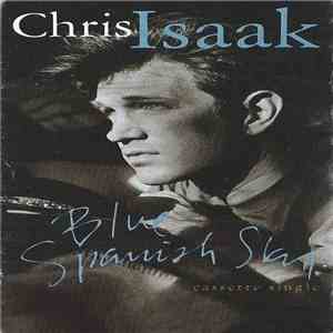 Chris Isaak - Blue Spanish Sky