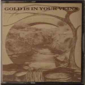 Chris Magennis, Keith Holloway  - Gold Is In Your Veins (The Beechworth Song) / The Beechworth Story