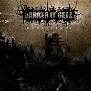 Darker It Gets - Hurricanes