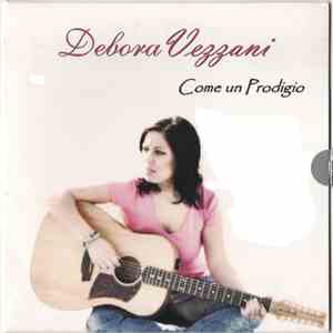 Debora Vezzani - Come un prodigio