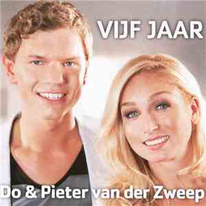 Do & Pieter Van Der Zweep - Vijf Jaar