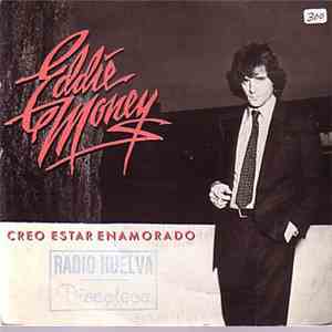 Eddie Money - Creo Estar Enamorado