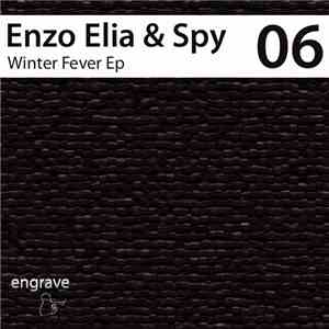Enzo Elia & Spy  - Winter Fever Ep