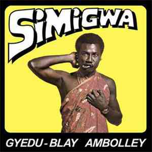 Gyedu-Blay Ambolley - Simigwa