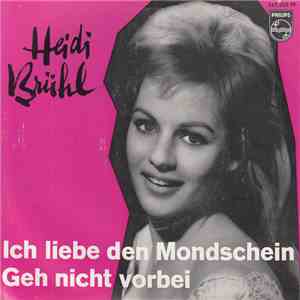 Heidi Brühl - Ich Liebe Den Mondschein / Geh Nicht Vorbei