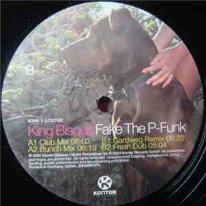 King Bisquit - Fake The P-Funk