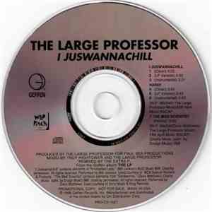 Large Professor - I Juswannachill