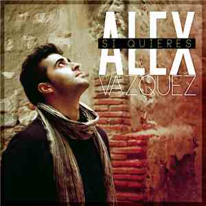 Álex Vázquez - Si Quieres
