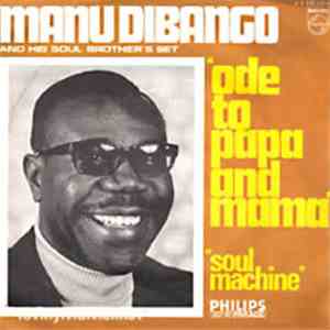 Manu Dibango - Ode To Papa And Mama / Soul Machine