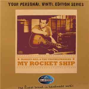 Markus Rill & The Troublemakers - My Rocket Ship