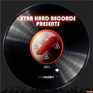 MHX - Undecided